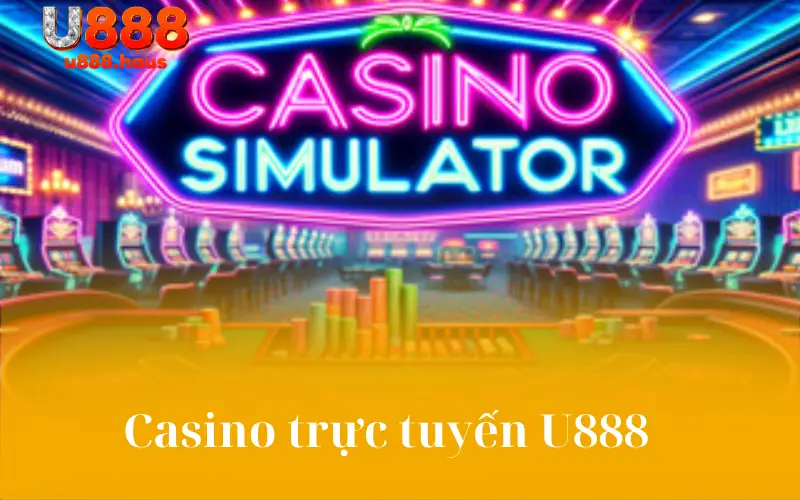 Casino trực tuyến U888