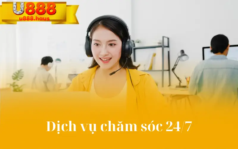 Dịch vụ chăm sóc 24/7