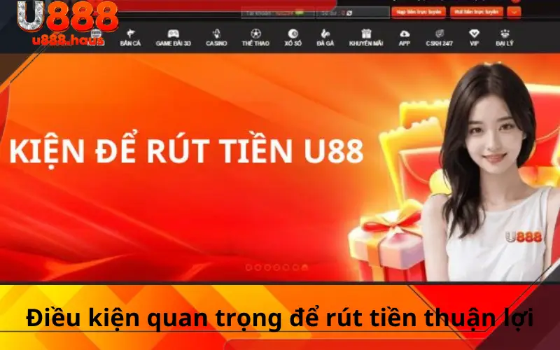 Điều kiện quan trọng để rút tiền thuận lợi