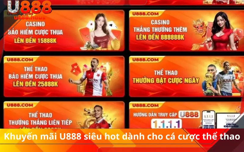 Khuyến mãi U888 siêu hot dành cho cá cược thể thao