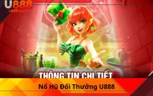 Nổ Hũ Đổi Thưởng U888