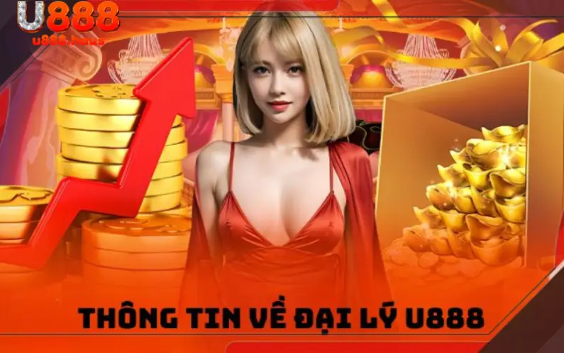 Thông tin về đại lý U888